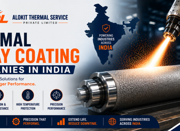 Thermal Spray Coating Companies in India Thermal Spray Coating Companies in India
